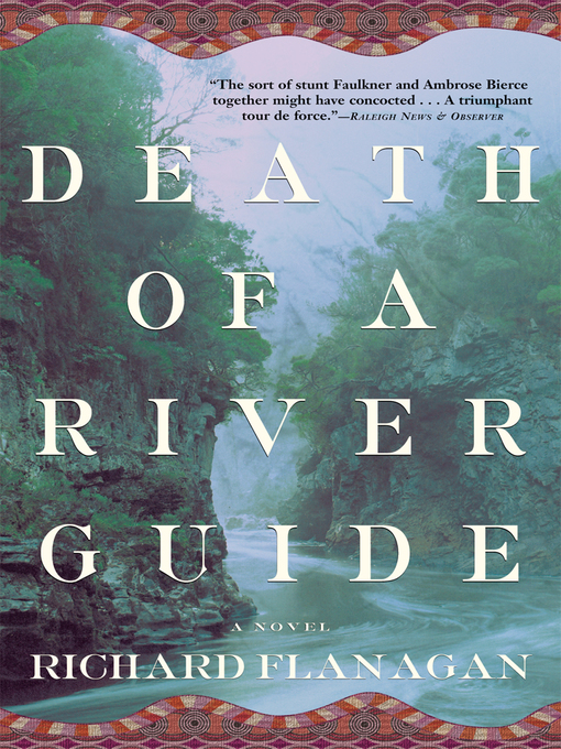 Title details for Death of a River Guide by Richard Flanagan - Available